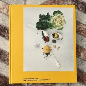 Feast for the Eyes Art Food Photography Book